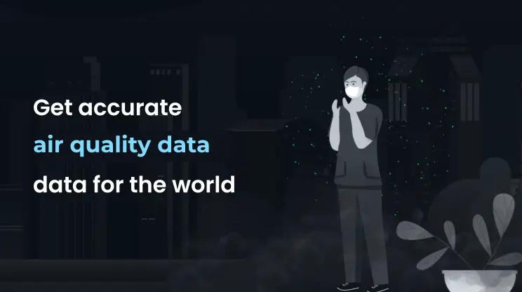 Get accurate air quality data